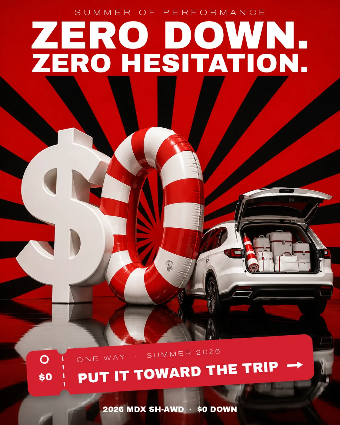 Summer of Performance MDX advertisement: Zero Down, Zero Hesitation headline over a red-and-black sunburst, with a sculptural white dollar sign, striped pool float, and an MDX packed with luggage; a ticket graphic reads Put It Toward The Trip.